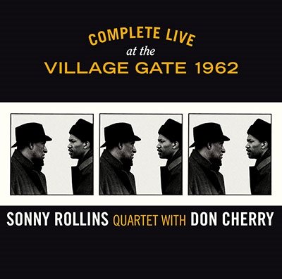 CD Shop - ROLLINS, SONNY -QUARTET- COMPLETE LIVE AT THE VILLAGE GATE 1962