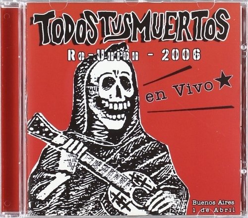 CD Shop - TODOS TUS MUERTOS RE-UNION-2006