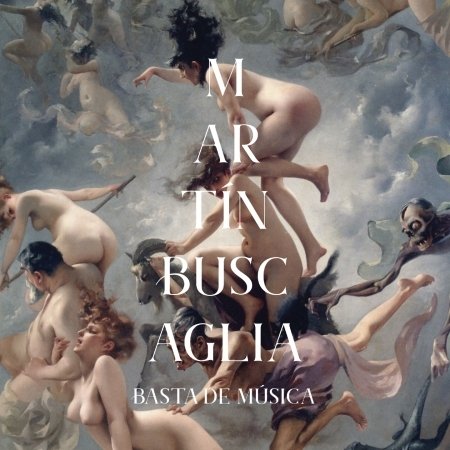 CD Shop - BUSCAGLIA, MARTIN BASTA DE MUSICA