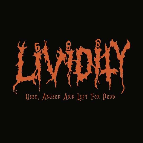 CD Shop - LIVIDITY USED ABUSED AND LEFT FOR DEAD