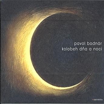 CD Shop - BODNAR PAVOL KOLOBEH DNA A NOCI