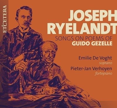 CD Shop - VOGHT, EMILIE DE / PIETER RYELANDT: SONGS TO THE POEMS OF GUIDO GEZELLE