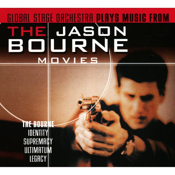 CD Shop - GLOBAL STAGE ORCHESTRA JASON BOURNE:MUSIC FROM THE JASON BOURNE MOVIES