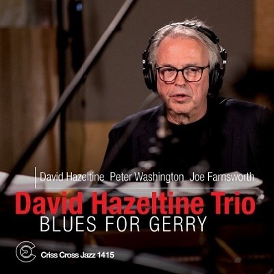 CD Shop - HAZELTINE, DAVID -TRIO- BLUES FOR GERRY