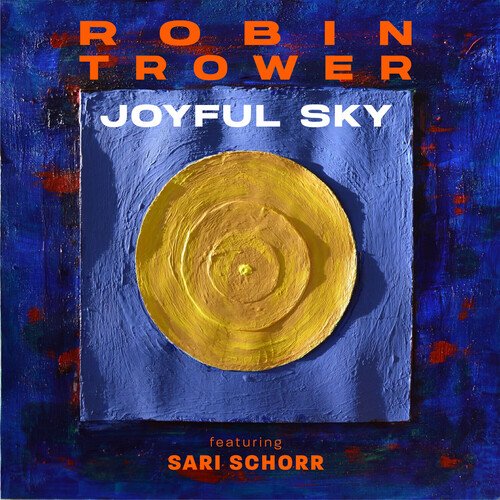 CD Shop - TROWER, ROBIN & SARI SCHO JOYFUL SKY