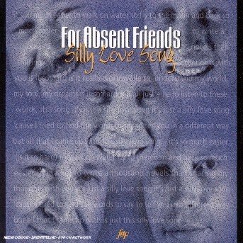 CD Shop - FOR ABSENT FRIENDS SILLY LOVE SONG -4TR-