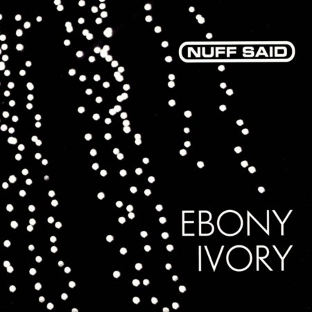 CD Shop - NUFF SAID EBONY