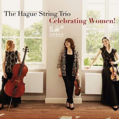 CD Shop - HAGUE STRING TRIO CELEBRATING WOMEN!