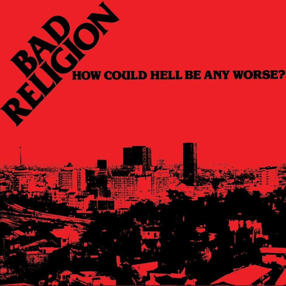 CD Shop - BAD RELIGION HOW COULD HELL BE ANY WORSE?