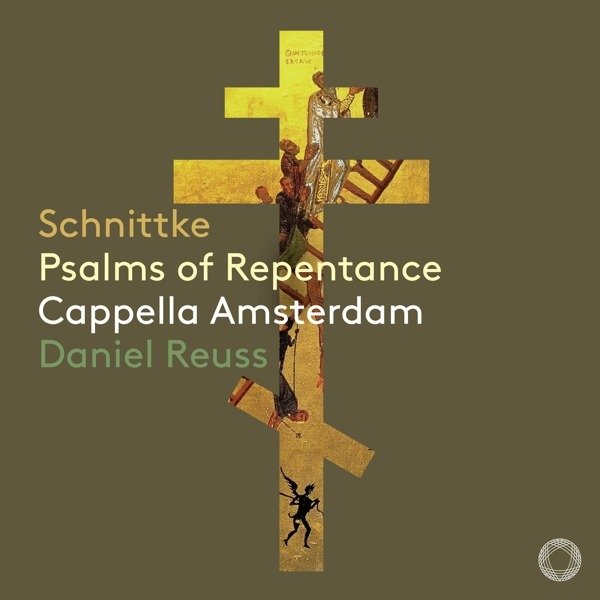 CD Shop - CAPPELLA AMSTERDAM / DANI SCHNITTKE: PSALMS OF REPENTANCE