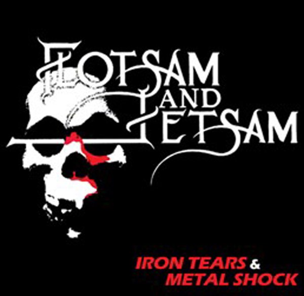 CD Shop - FLOTSAM AND JETSAM IRON TEARS & METAL SHOCK