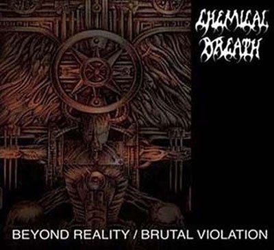 CD Shop - CHEMICAL BREATH BEYOND REALITY/BRUTAL VIOLATION