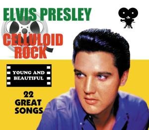 CD Shop - PRESLEY, ELVIS CELLULOID ROCK : YOUNG AND BEAUTIFUL