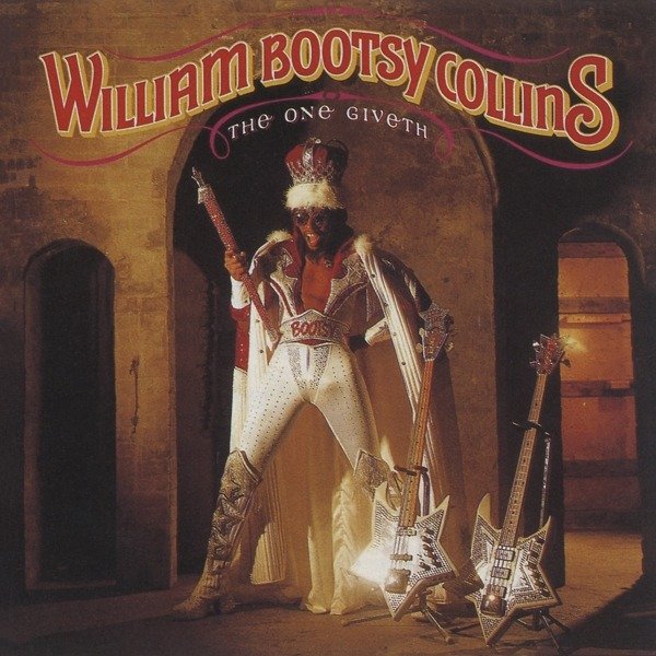 CD Shop - COLLINS, WILLIAM -BOOTSY- ONE GIVETH, THE COUNT TAKETH AWAY