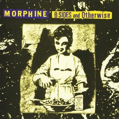 CD Shop - MORPHINE B-SIDES AND OTHERWISE