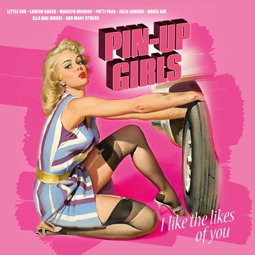 CD Shop - V/A PIN-UP GIRLS- I LIKE THE LIKES OF YOU (MAGENTA) LTD