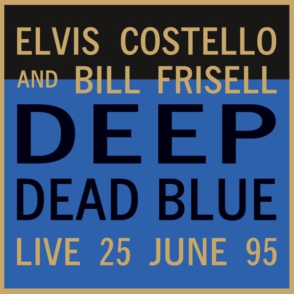 CD Shop - COSTELLO, ELVIS & BILL FR DEEP DEAD BLUE-LIVE AT MELTDOWN