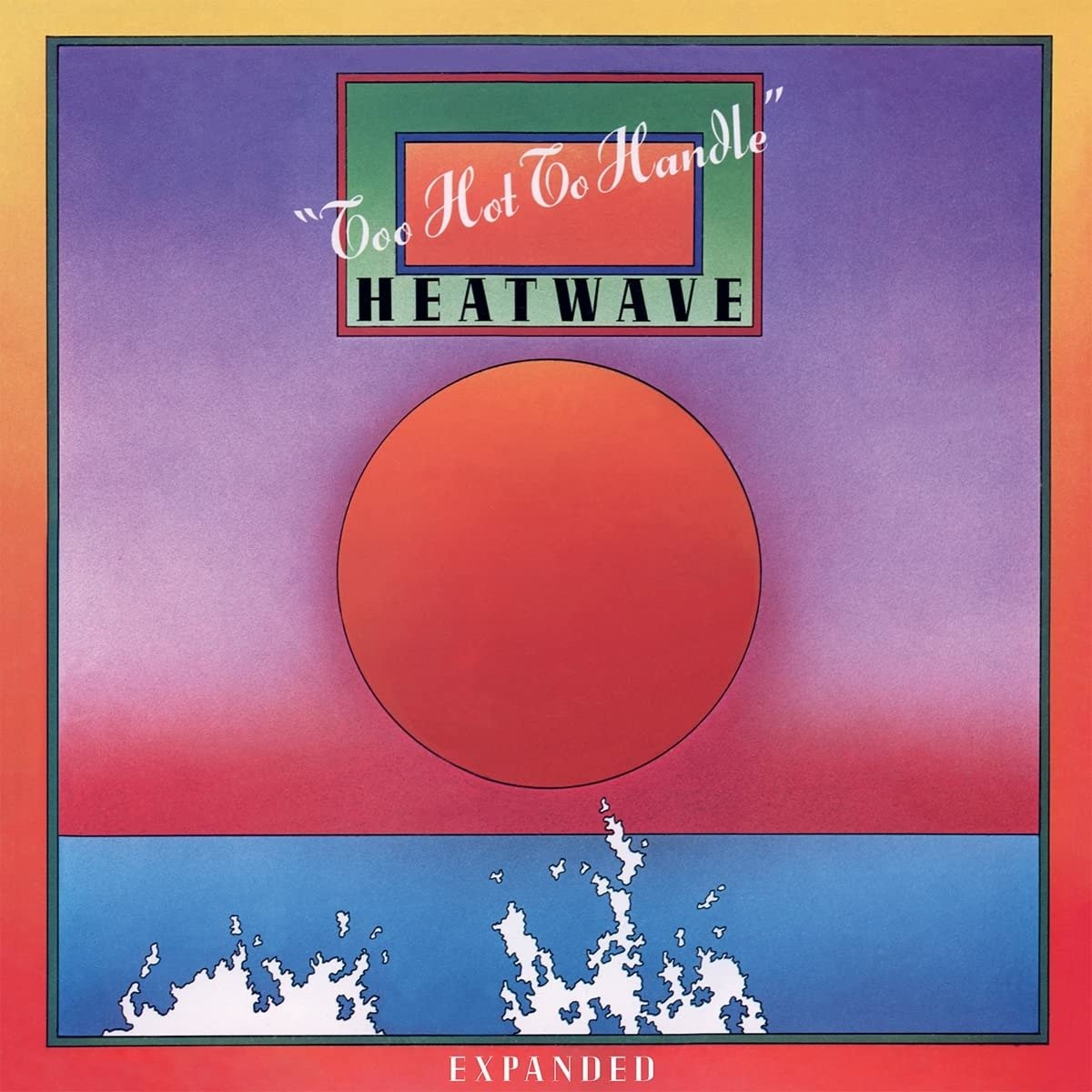 CD Shop - HEATWAVE TOO HOT TO HANDLE (EXPANDED)