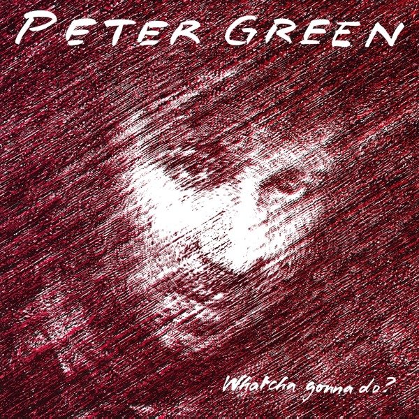 CD Shop - GREEN, PETER WHATCHA GONNA DO?