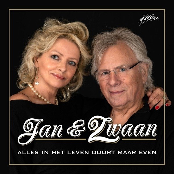 CD Shop - JAN & ZWAAN ALLES IN HET LEVEN DUURT MAAR EVEN