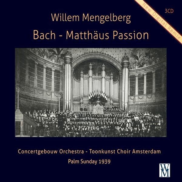 CD Shop - MENGELBERG, WILLEM & C... BACH: MATTHAUS PASSION BWV 244 (PALM SUNDAY 1939)