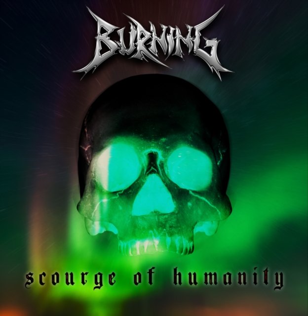 CD Shop - BURNING SCOURGE OF HUMANITY