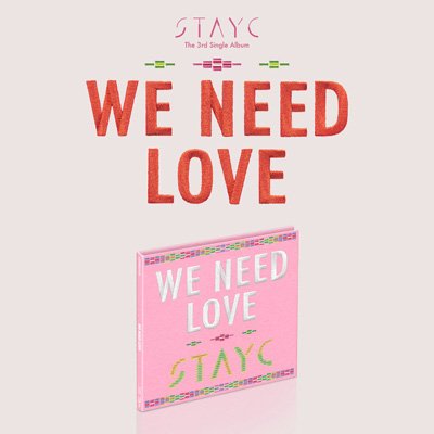CD Shop - STAYC WE NEED LOVE
