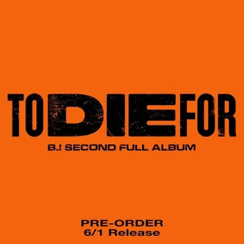 CD Shop - B.I TO DIE FOR