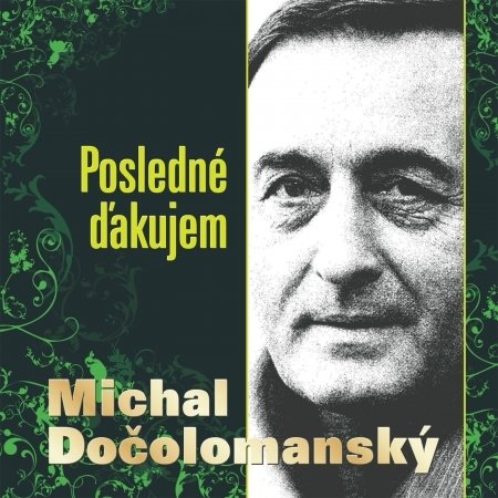 CD Shop - DOCOLOMANSKY MICHAL POSLEDNE DAKUJEM