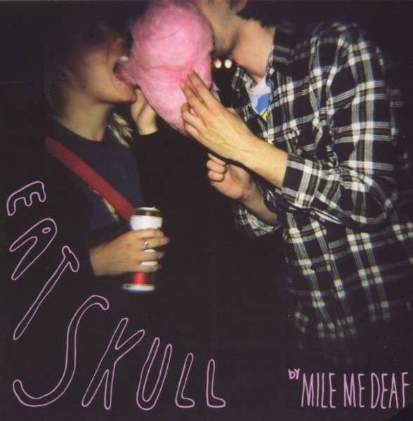 CD Shop - MILE ME DEAF EAT SKULL