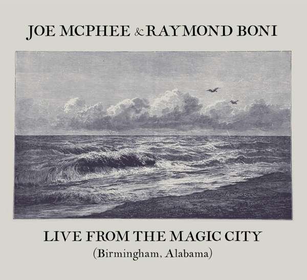 CD Shop - MCPHEE, JOE/RAYOND BONI LIVE FROM THE MAGIC CITY