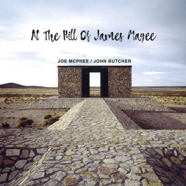 CD Shop - MCPHEE, JOE & JOHN BUTCH AT THE HILL OF JAMES MAGEE