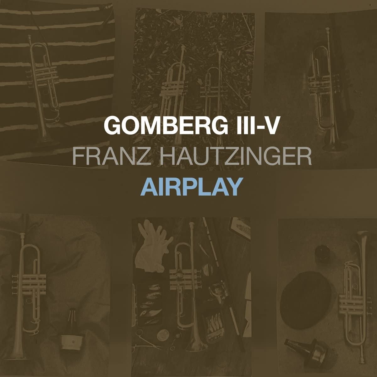 CD Shop - HAUTZINGER, FRANZ GOMBERG III-V - AIRPLAY