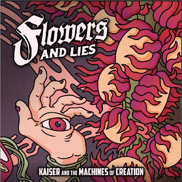 CD Shop - KAISER & THE MACHINE OF C FLOWERS AND LIES