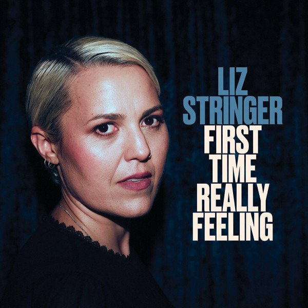 CD Shop - STRINGER, LIZ FIRST TIME REALLY FEELING