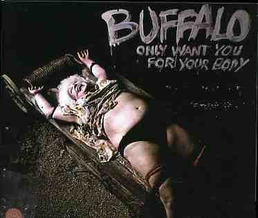CD Shop - BUFFALO ONLY WANT YOU FOR YOUR ..
