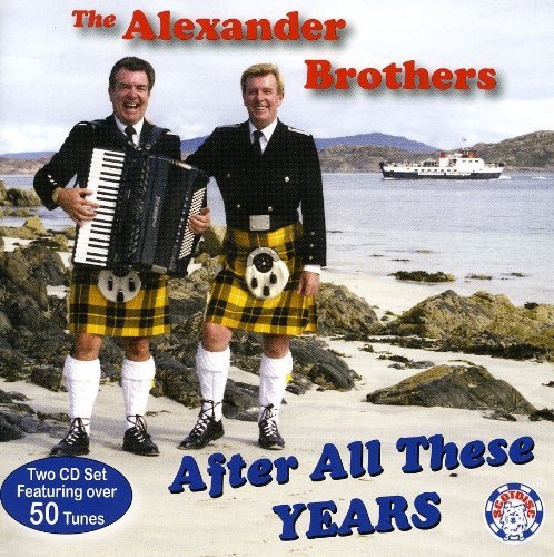 CD Shop - ALEXANDER BROTHERS AFTER ALL THESE YEARS