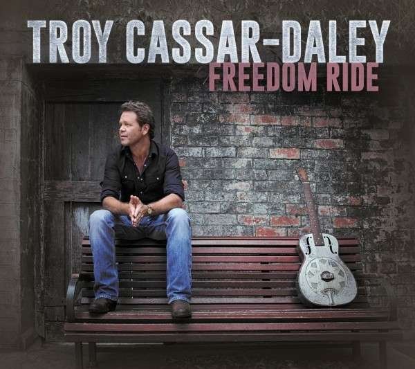CD Shop - CASSAR-DALEY, TROY FREEDOM RIDE