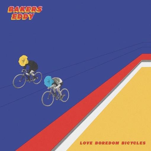 CD Shop - BAKERS EDDY LOVE BOREDOM BICYCLES
