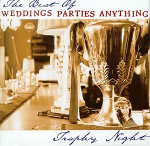 CD Shop - WEDDINGS PARTIES ANYTHING TROPHY NIGHT