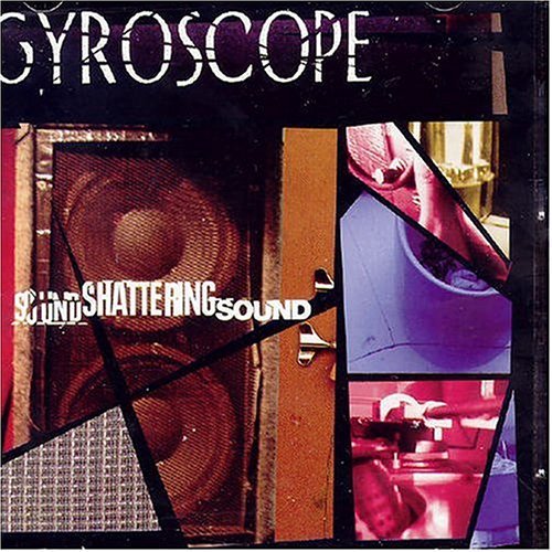 CD Shop - GYROSCOPE SOUND SHATTERING SOUND