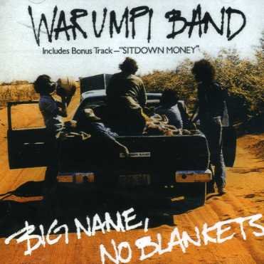 CD Shop - WARUMPI BAND BIG NAME NO BLANKETS