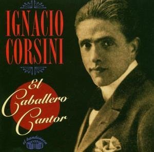 CD Shop - CORSINI, IGNACIO EL CABALLERO CANTOR