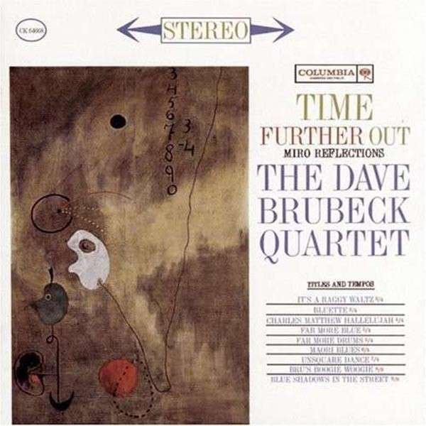 CD Shop - BRUBECK, DAVE -QUARTET- TIME FURTHER OUT: MIRO REFLECTIONS
