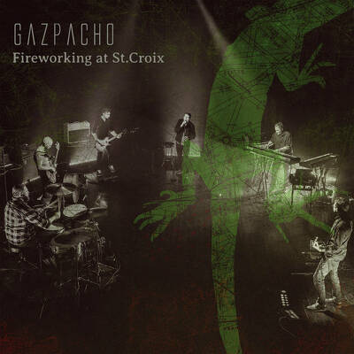 CD Shop - GAZPACHO FIREWORKING AT ST.CROIX