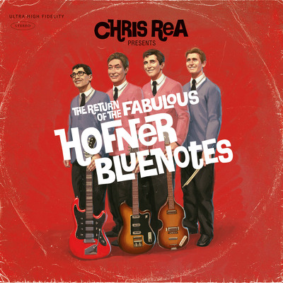 CD Shop - REA, CHRIS RETURN OF THE FABULOUS HOFNER BLUENOTES