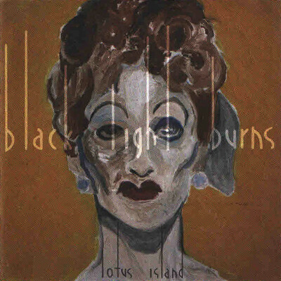 CD Shop - BLACK LIGHT BURNS LOTUS ISLAND