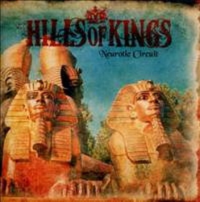 CD Shop - HILLS OF KINGS NEUROTIC CIRCUIT