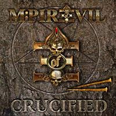 CD Shop - MPIRE OF EVIL CRUCIFIED