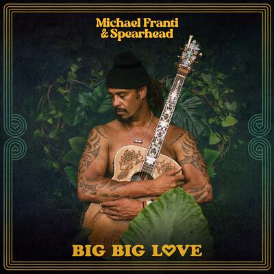 CD Shop - FRANTI, MICHAEL & SPEARHEAD BIG BIG LO